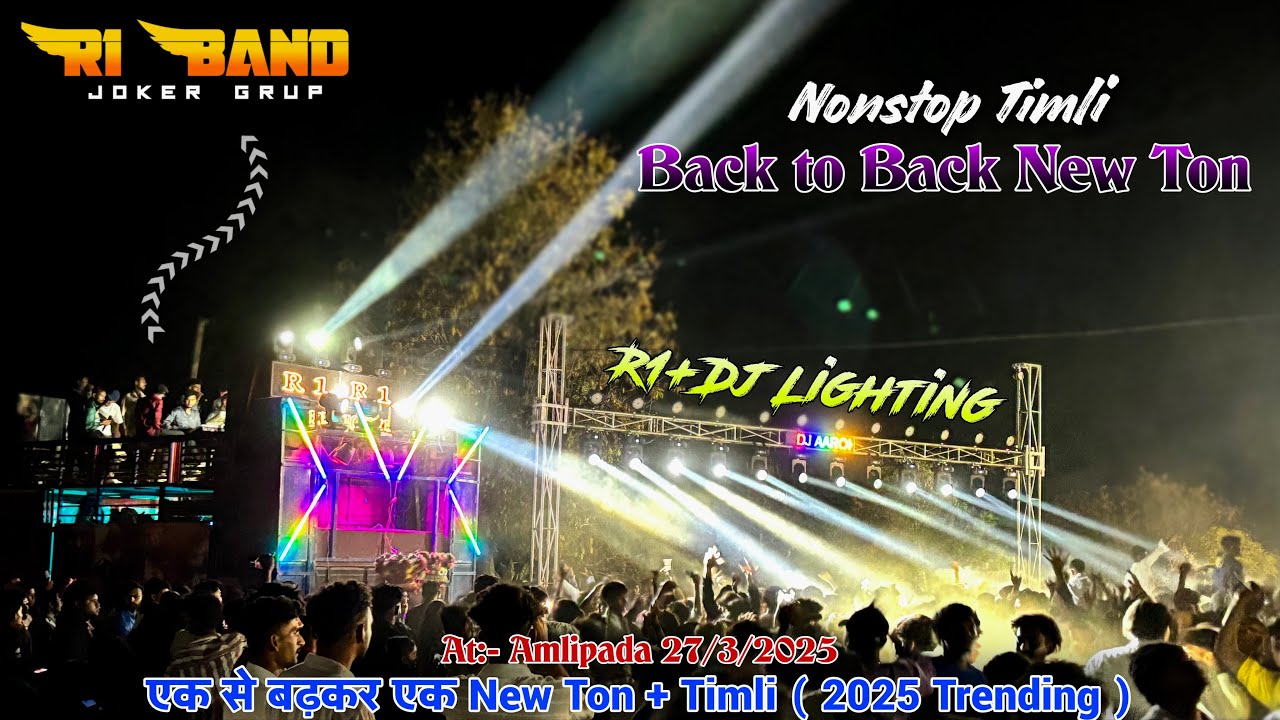 R1 Band & Dj Lighting | Back To Back New Ton | Nonstop Timli Song At:- Amlipada 27/3/2025