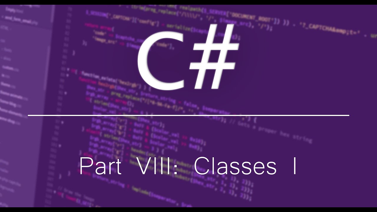 C# Tutorial for Beginners | #8: Classes I - YouTube