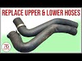 Remove & Install Upper and Lower Radiator Hoses