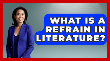 What Is A Refrain In Literature? - Tales And Texts