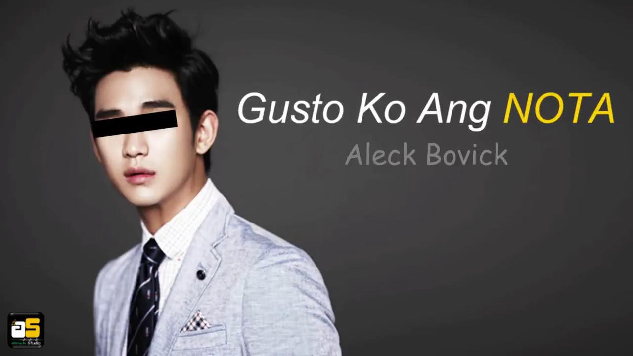 Gusto Ko Ang Nota Lyrics   Aleck Bovick   PLEASE SUBSCRIBE