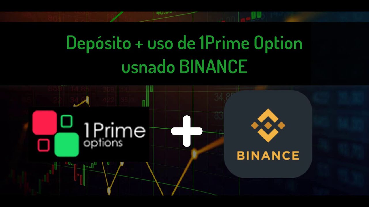 Como Depositar En 1 Prime Option Con BINANCE YouTube Como Depositar En 1 Prime Option Con BINANCE YouTube