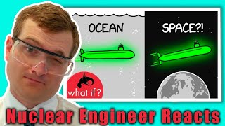 Would a Nuclear Submarine Work as a Spaceship?  Nuclear Engineer Reacts to XKCD