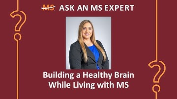 Building a Healthy Brain While Living with MS