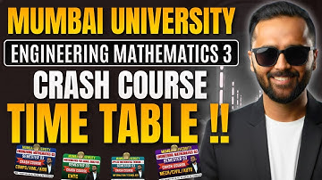 Crash Course Time Table | MUMBAI UNIVERSITY | Engineering Mathematics 3 | Pradeep Giri Sir