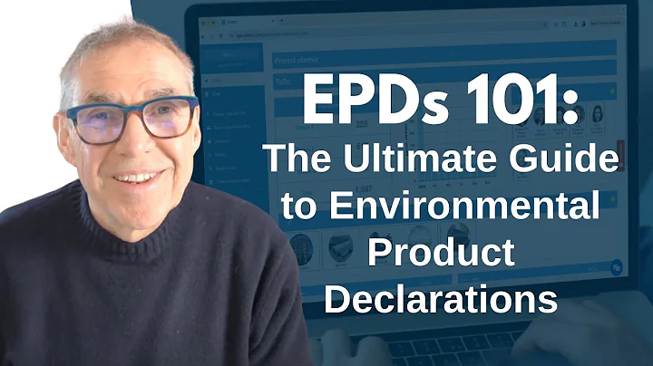 EPDs 101: The Ultimate Guide to Environmental Product Declarations