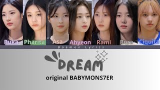 Dream - original BABYMONS7ER (lirik terjemahan)