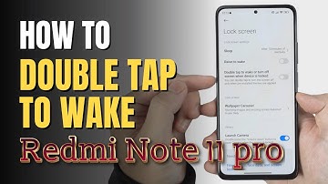 How to Double tap to wake up Redmi Note 11 Pro