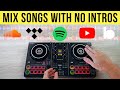 3 easy ways to mix songs with no intros 2023