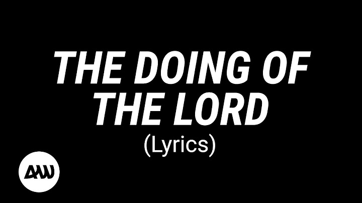 THE DOING OF THE LORD Lyrics | Moses Bliss & Nathaniel Bassey