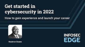 Get started in cybersecurity in 2022: How to gain experience and launch your career