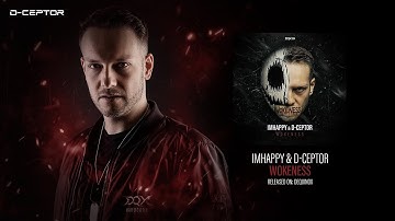IMHAPPY & D-Ceptor - Wokeness