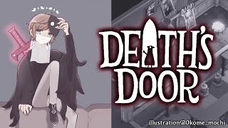 Deaths Door #3 | カエルキングってだけでわくわくするよな【にじさんじ/叶】