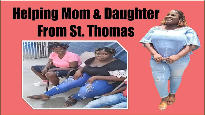 Helping Mom & Daughter From St. Thomas