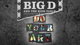 Big D and the Kids Table - Too Much (Official Audio)