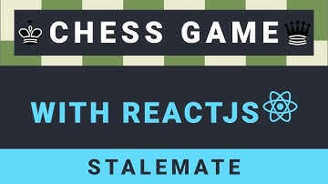 Create a Chess game with ReactJS part 33: Stalemate