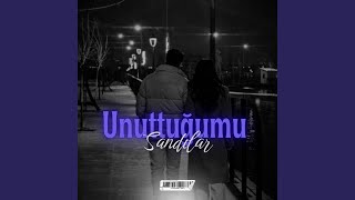 Unuttuğumu Sandılar