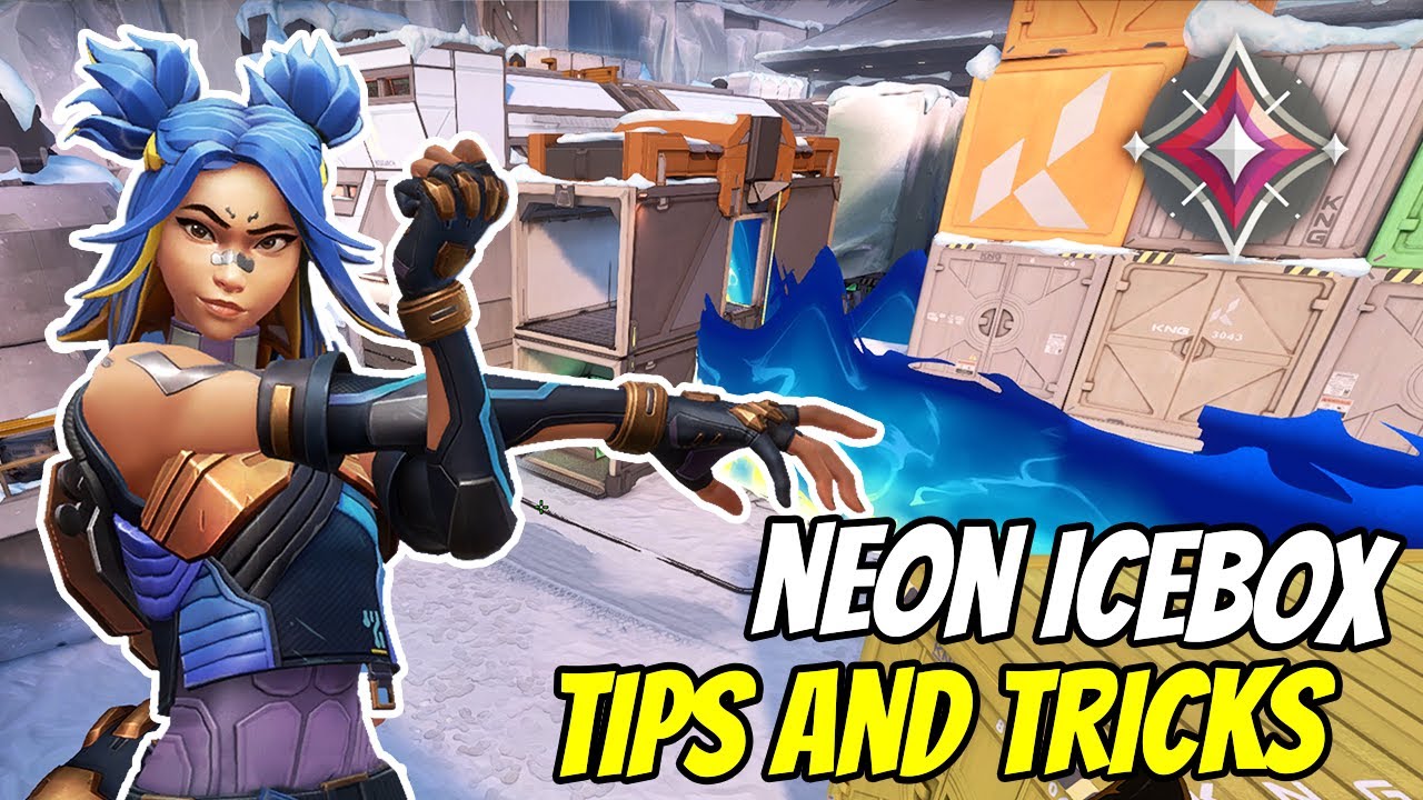 Valorant NEON Icebox Guide You Must Know - Tips And Tricks