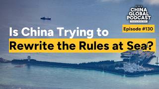 Is China Trying to Rewrite the Rules at Sea? ft. Dr. Peter Dutton