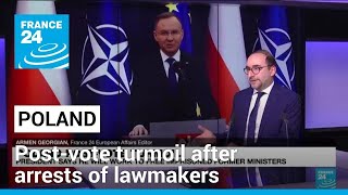 Poland post-vote turmoil: Polish president 'shocked' after arrests of lawmaker allies • FRANCE 24