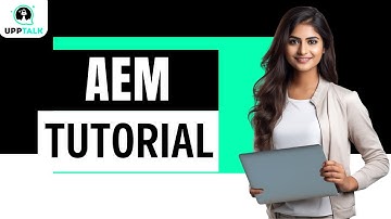 AEM Tutorial | Adobe Experience Manager Training | Learn Adobe Experience Manager | Upptalk