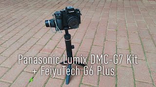 Panasonic Lumix DMC-G7 Kit  + FeiyuTech G6 Plus