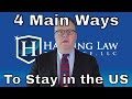 4 Main Ways to Stay in the United States