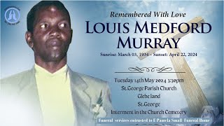 Live stream of Funeral service for Louis Medford Murray