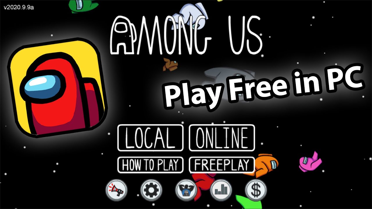 How to install and play Among Us on PC for Free with custom keymapping 