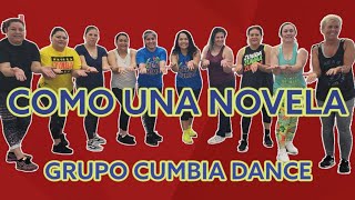 Video thumbnail of "Como una Novela - Grupo Cumbia Dance || Zumba Fitness || Cumbia Routine"