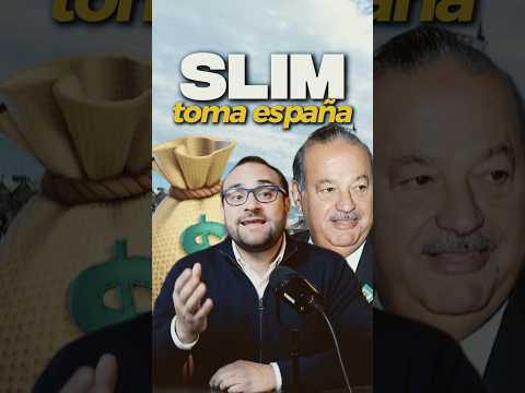 El PLAN maestro de Slim: así construyó su IMPERIO en España