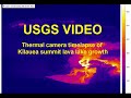 June 13, 2022 — Thermal camera timelapse of Kīlauea summit lava lake growth