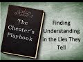 The Cheater's Playbook: Finding Understanding in the Lies They Tell