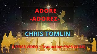 Chris Tomlin - Adore (Lyrics video + traduction FRANÇAISE)