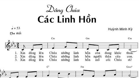 DÂNG CHÚA CÁC  LINH HỒN - HUỲNH MINH KỲ - Trình bày Công Minh - ( DL - 2.11 Lễ Các Đẳng Linh Hồn )