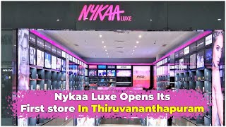 Nykaa Opens Luxe Store In Thiruvananthapuram Hybiz Tv