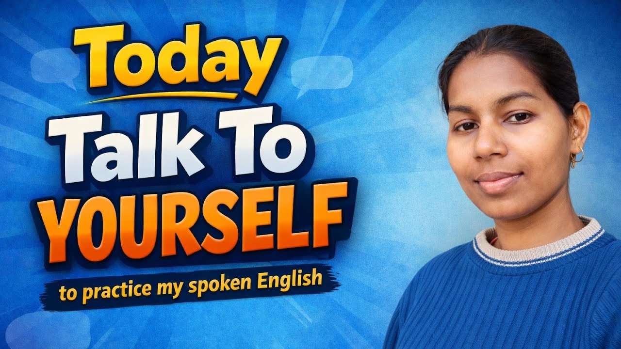 Talk To Yourself | Improve Your Spoken English | Self Practice - YouTube