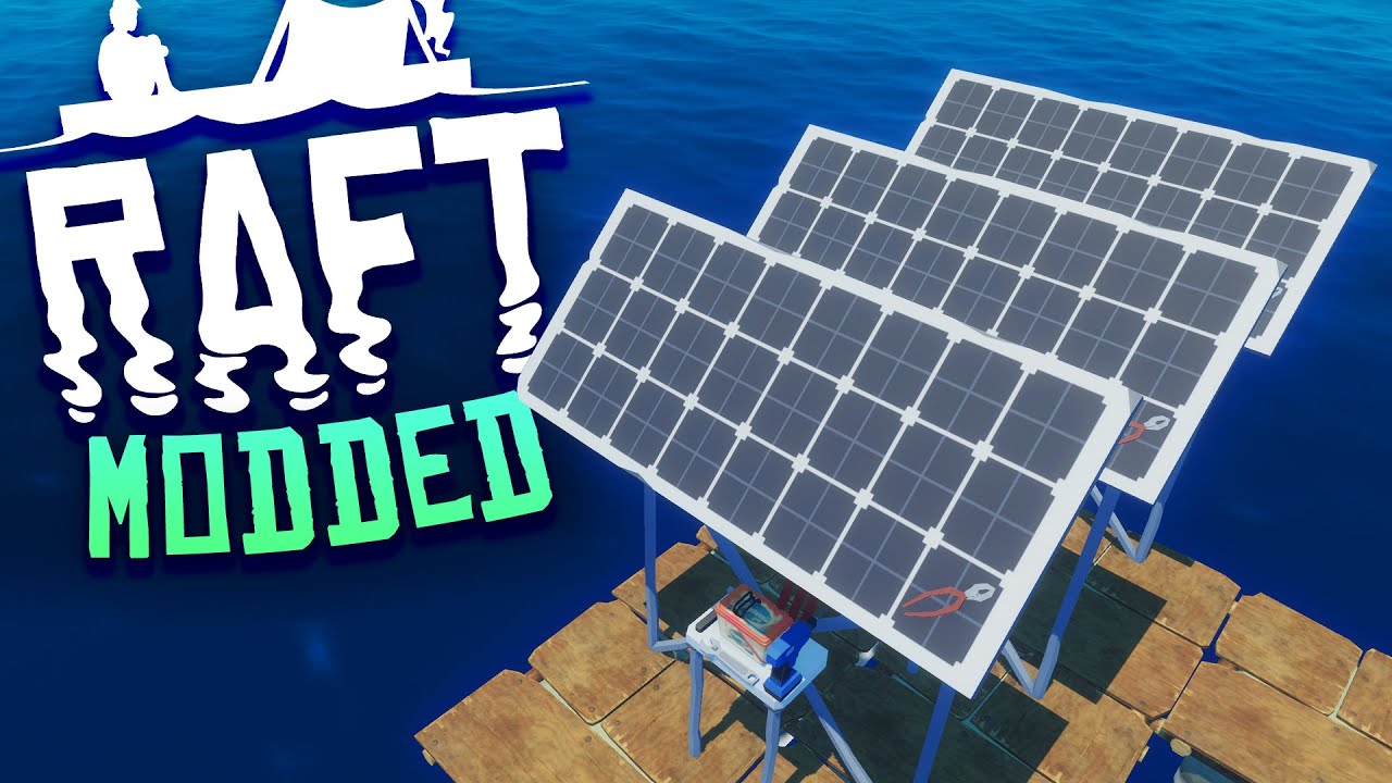 SOLAR POWER MOD! Raft Modded Episode 5 - YouTube