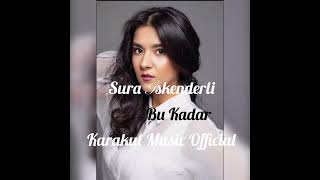 Sura İskenderli & Karakul Music Official - Bu Kadar Remix 2023