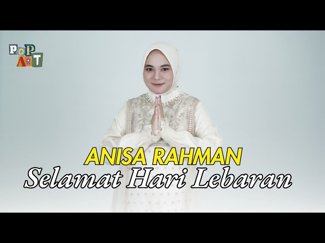 ANISA RAHMAN - SELAMAT HARI LEBARAN {IDUL FITRI} (Official Lyric Video) class=