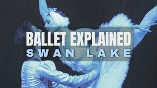 Swan Lake  Ballet Story Explained