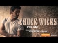 Chuck Wicks - Fix Me (Official Audio Track)