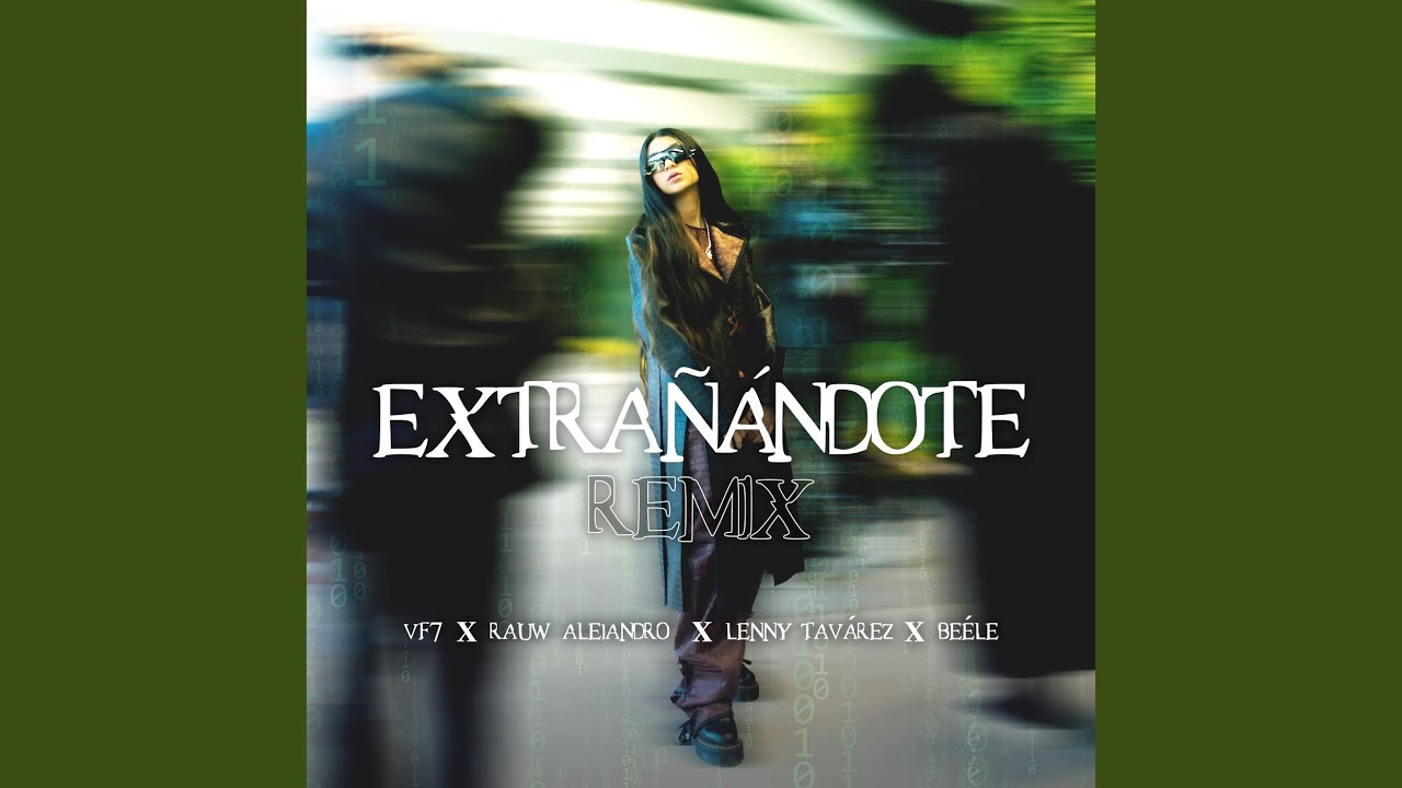 Extrañandote (Remix)