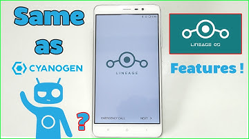 Official Lineage OS- Features & How to Install Guide! Same as CyanogenMod 14.1?