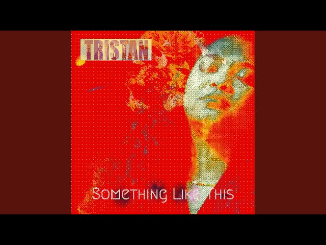 Tristan - Something Like This Radio Promo 09112022