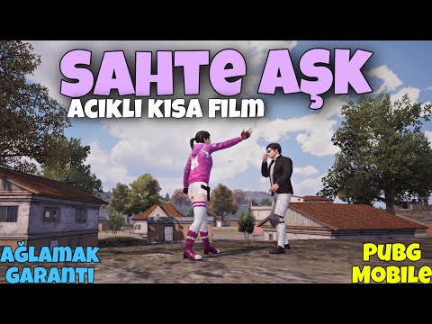 SAHTE AŞK / ACIKLI KISA FİLM!! AĞLAMAK GARANTİ (PUBG MOBİLE)