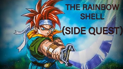 Chrono Trigger Walkthrough (Side Quest).   "The Rainbow Shell" (No Commentary)