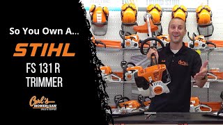 So You Own A...Stihl FS 131 R