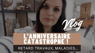 VLOG: L&#39;anniversaire catastrophe !