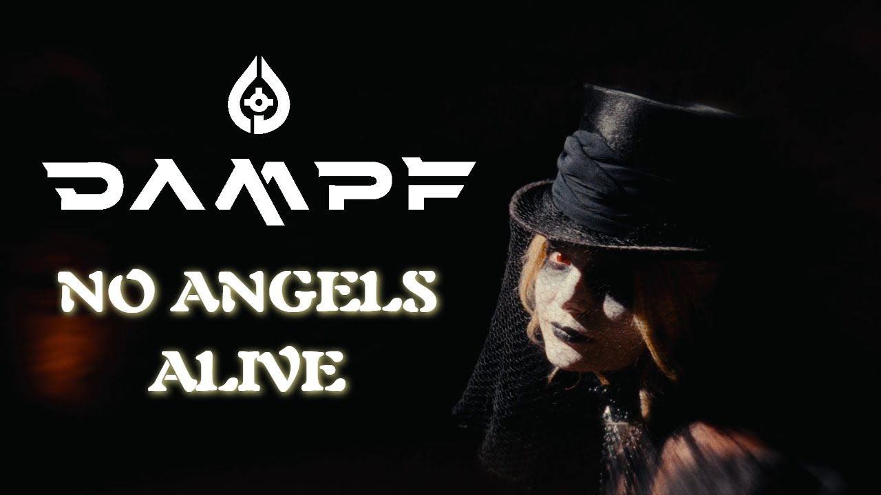 Guarda DAMPF - No Angels Alive (Official Video) su YouTube Guarda DAMPF - No Angels Alive (Official Video) su YouTube